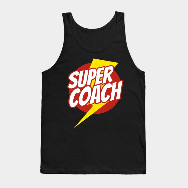 Super Coach - Funny Coaching Superhero - Lightning Edition Tank Top by isstgeschichte